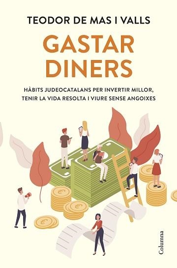 GASTAR DINERS | 9788466434133 | MAS VALLS, TEODOR DE | Llibreria Geli - Llibreria Online de Girona - Comprar llibres en català i castellà