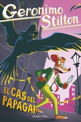 EL CAS DEL PAPAGAI | 9791387782276 | STILTON, GERONIMO | Llibreria Geli - Llibreria Online de Girona - Comprar llibres en català i castellà