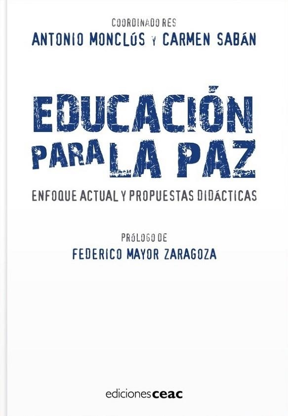 EDUCACION PARA LA PAZ(ENFOQUE ACTUAL Y PROPUESTAS DIDACTICAS | 9788432919459 | MONCLUS,ANTONIO/SABAN,CARMEN | Libreria Geli - Librería Online de Girona - Comprar libros en catalán y castellano