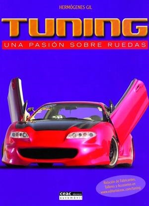 TUNING:UNA PASION SOBRE RUEDAS | 9788432915277 | GIL MARTINEZ,HERMOGENES | Llibreria Geli - Llibreria Online de Girona - Comprar llibres en català i castellà