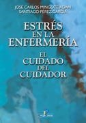 ESTRES EN LA ENFERMERIA.EL CUIDADO DEL CUIDADOR | 9788479785185 | MINGOTE ADAN,JOSE CARLOS/PEREZ GARCIA,SANTIAGO | Llibreria Geli - Llibreria Online de Girona - Comprar llibres en català i castellà