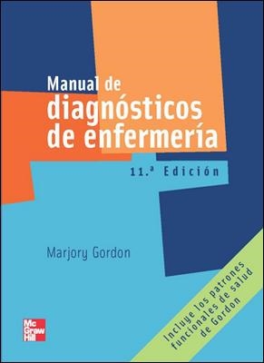 MANUAL DE DIAGNOSTICO EN ENFERMERIA(11ªED/2007) | 9788448160630 | GORDON,MARJORY | Llibreria Geli - Llibreria Online de Girona - Comprar llibres en català i castellà