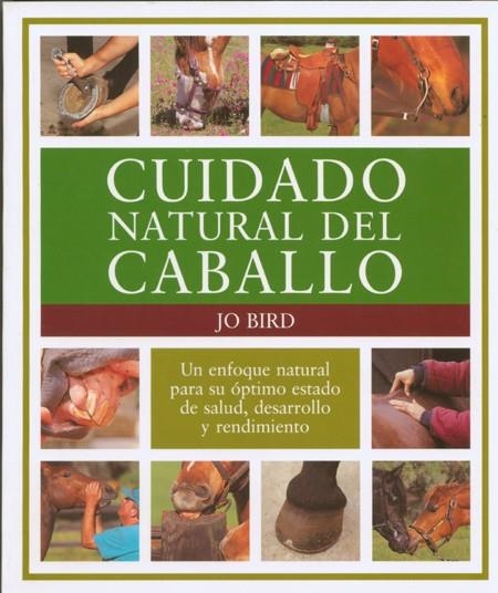 CUIDADO NATURAL DEL CABALLO | 9788495376411 | BIRD,JO | Libreria Geli - Librería Online de Girona - Comprar libros en catalán y castellano