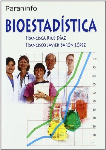 BIOESTADISTICA | 9788497323413 | RIUS DIAZ, FRANCISCA/ BARON LOPEZ, F.J. | Libreria Geli - Librería Online de Girona - Comprar libros en catalán y castellano