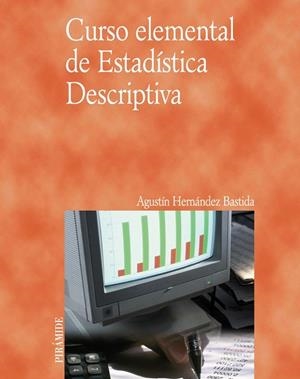 CURSO ELEMENTAL DE ESTADÍSTICA DESCRIPTIVA | 9788436821550 | HERNANDEZ BASTIDA,AGUSTIN | Llibreria Geli - Llibreria Online de Girona - Comprar llibres en català i castellà