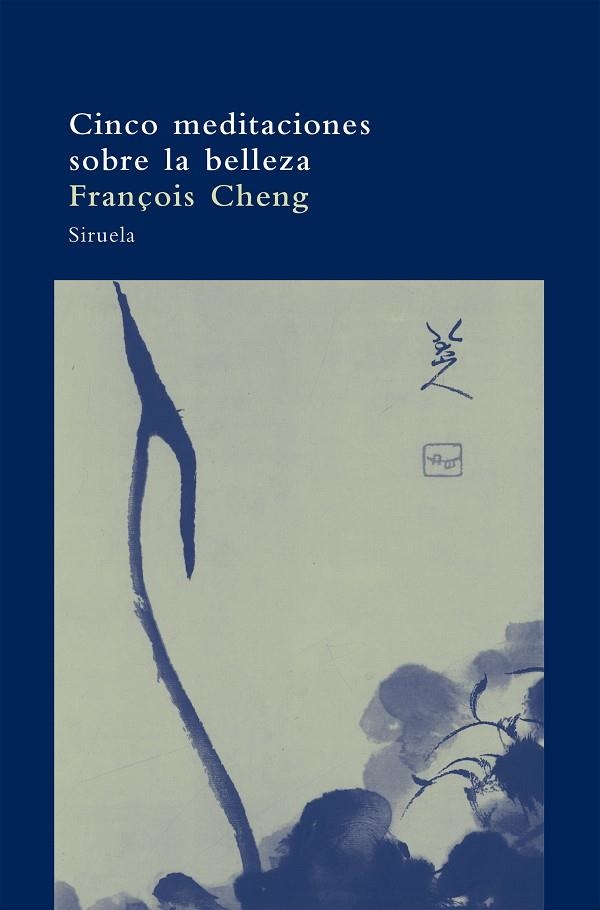 CINCO MEDITACIONES SOBRE LA BELLEZA | 9788498410952 | CHENG,FRANÇOIS | Llibreria Geli - Llibreria Online de Girona - Comprar llibres en català i castellà