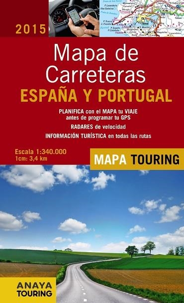 MAPA DE CARRETERAS DE ESPAÑA Y PORTUGAL 1:340.000(ED/2015) | 9788499357386 | Llibreria Geli - Llibreria Online de Girona - Comprar llibres en català i castellà