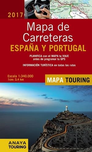 MAPA DE CARRETERAS DE ESPAÑA Y PORTUGAL 1:340.000 (2017) | 9788499359670 | ANAYA TOURING | Libreria Geli - Librería Online de Girona - Comprar libros en catalán y castellano