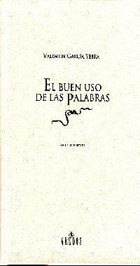 EL BUEN USO DE LAS PALABRAS | 9788424927431 | GARCIA YEBRA,VALENTIN | Llibreria Geli - Llibreria Online de Girona - Comprar llibres en català i castellà