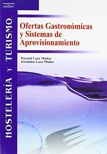 OFERTAS GASTRONOMICAS, SISTEMAS DE APROVISIONAMIENTO | 9788497323635 | Llibreria Geli - Llibreria Online de Girona - Comprar llibres en català i castellà