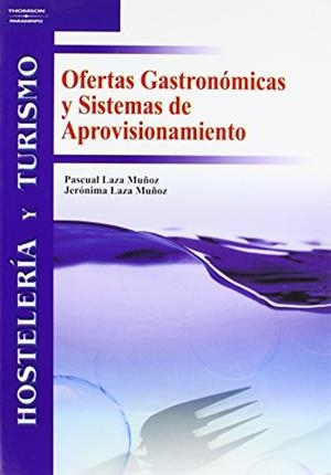 OFERTAS GASTRONOMICAS, SISTEMAS DE APROVISIONAMIENTO | 9788497323635 | Libreria Geli - Librería Online de Girona - Comprar libros en catalán y castellano