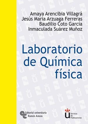 LABORATORIO DE QUIMICA FISICA | 9788480047166 | ARENCIBIA VILLAGRA,AMAYA | Llibreria Geli - Llibreria Online de Girona - Comprar llibres en català i castellà