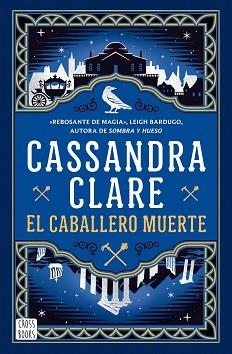 EL CABALLERO MUERTE (SWORD CATCHER 2) | 9788408307341 | CLARE, CASSANDRA | Libreria Geli - Librería Online de Girona - Comprar libros en catalán y castellano