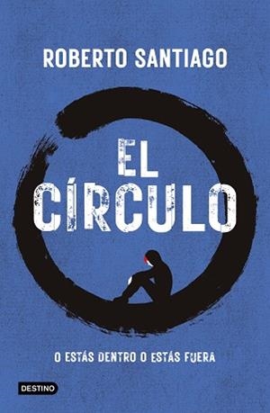 EL CÍRCULO | 9788408307518 | SANTIAGO, ROBERTO | Llibreria Geli - Llibreria Online de Girona - Comprar llibres en català i castellà