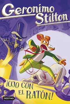 OJO CON EL RATÓN! | 9788408307532 | STILTON, GERONIMO | Libreria Geli - Librería Online de Girona - Comprar libros en catalán y castellano