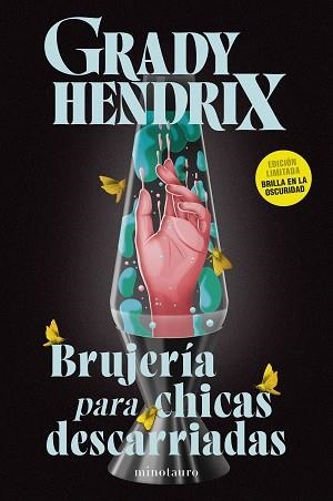 BRUJERÍA PARA CHICAS DESCARRIADAS | 9788445020951 | HENDRIX, GRADY | Llibreria Geli - Llibreria Online de Girona - Comprar llibres en català i castellà