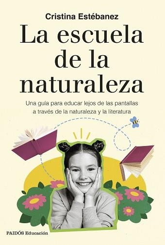 LA ESCUELA DE LA NATURALEZA | 9788449344312 | ESTÉBANEZ, CRISTINA | Llibreria Geli - Llibreria Online de Girona - Comprar llibres en català i castellà