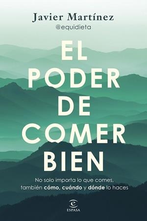 EL PODER DE COMER BIEN | 9788467077926 | JAVIER MARTÍNEZ @EQUIDIETA | Llibreria Geli - Llibreria Online de Girona - Comprar llibres en català i castellà