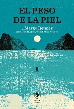 EL PESO DE LA PIEL | 9791387713034 | MARGO REJMER | Llibreria Geli - Llibreria Online de Girona - Comprar llibres en català i castellà