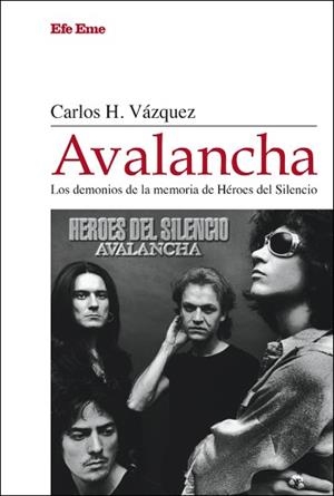 AVALANCHA.LOS DEMONIOS DE LA MEMORIA DE HÉROES DEL SILENCIO | 9788495749833 | VÁZQUEZ, CARLOS H. | Libreria Geli - Librería Online de Girona - Comprar libros en catalán y castellano
