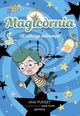 MAGICÒRNIA-3.EL RELLOTGE DEL TEMPS | 9788410395138 | PUNSET, ANA | Llibreria Geli - Llibreria Online de Girona - Comprar llibres en català i castellà