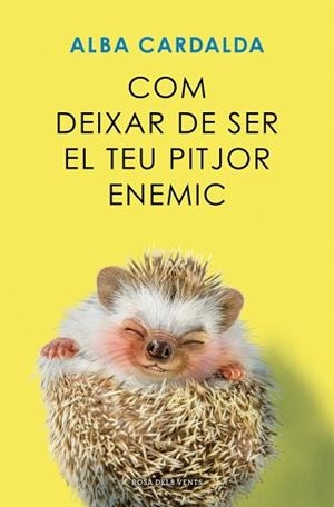 COM DEIXAR DE SER EL TEU PITJOR ENEMIC | 9791387653279 | CARDALDA, ALBA | Llibreria Geli - Llibreria Online de Girona - Comprar llibres en català i castellà