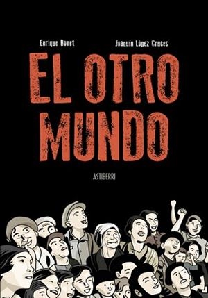 EL OTRO MUNDO | 9788410332362 | LÓPEZ CRUCES, JOAQUÍN/BONET, ENRIQUE | Llibreria Geli - Llibreria Online de Girona - Comprar llibres en català i castellà