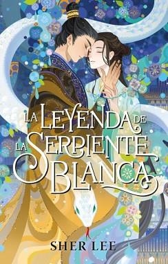 LA LEYENDA DE LA SERPIENTE BLANCA | 9788410239524 | LEE, SHER | Llibreria Geli - Llibreria Online de Girona - Comprar llibres en català i castellà