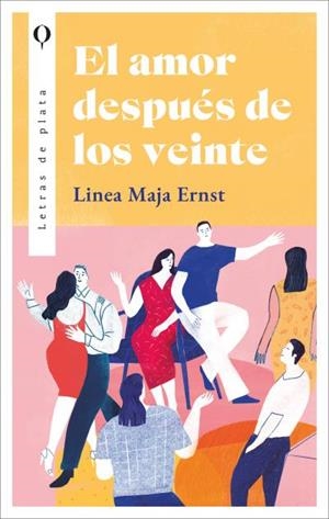 EL AMOR DESPUÉS DE LOS VEINTE | 9788410439016 | ERNST, LINEA MAJA | Llibreria Geli - Llibreria Online de Girona - Comprar llibres en català i castellà