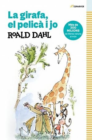 LA GIRAFA,EL PELICA I JO | 9788410489349 | DAHL, ROALD | Llibreria Geli - Llibreria Online de Girona - Comprar llibres en català i castellà