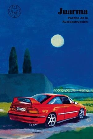 POÉTICA DE LA AUTODESTRUCCIÓN | 9788410323117 | JUARMA | Llibreria Geli - Llibreria Online de Girona - Comprar llibres en català i castellà