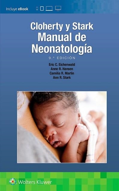CLOHERTY Y STARK.MANUAL DE NEONATOLOGÍA(9ª EDICIÓN 2023) | 9788419284655 | HANSEN, ANNE R./STARK, ANN R./EICHENWALD, ERIC C. | Libreria Geli - Librería Online de Girona - Comprar libros en catalán y castellano