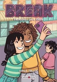 BREAK.VACACIONES PARA OLIVIA | 9791387664404 | MILLER, KAYLA | Libreria Geli - Librería Online de Girona - Comprar libros en catalán y castellano