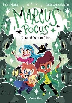 MARCUS POCUS-7.L'ATAC DELS MUNCHINS | 9791387782290 | MAÑAS, PEDRO/SIERRA LISTÓN, DAVID | Llibreria Geli - Llibreria Online de Girona - Comprar llibres en català i castellà