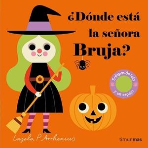 DÓNDE ESTÁ LA SEÑORA BRUJA? | 9788408254874 | ARRHENIUS, INGELA P. | Llibreria Geli - Llibreria Online de Girona - Comprar llibres en català i castellà