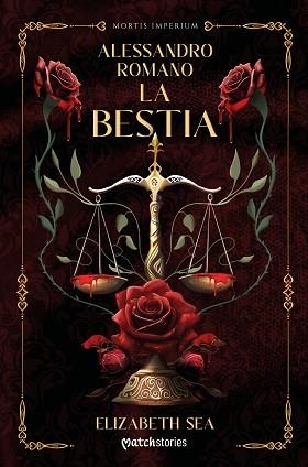 ALESSANDRO ROMANO. LA BESTIA | 9788408307365 | SEA, ELIZABETH | Llibreria Geli - Llibreria Online de Girona - Comprar llibres en català i castellà