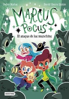 MARCUS POCUS-7.EL ATAQUE DE LOS MUNCHINS | 9788408307495 | MAÑAS, PEDRO/SIERRA LISTÓN, DAVID | Llibreria Geli - Llibreria Online de Girona - Comprar llibres en català i castellà