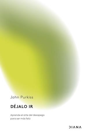 DÉJALO IR | 9788411192774 | PURKISS, JOHN | Llibreria Geli - Llibreria Online de Girona - Comprar llibres en català i castellà