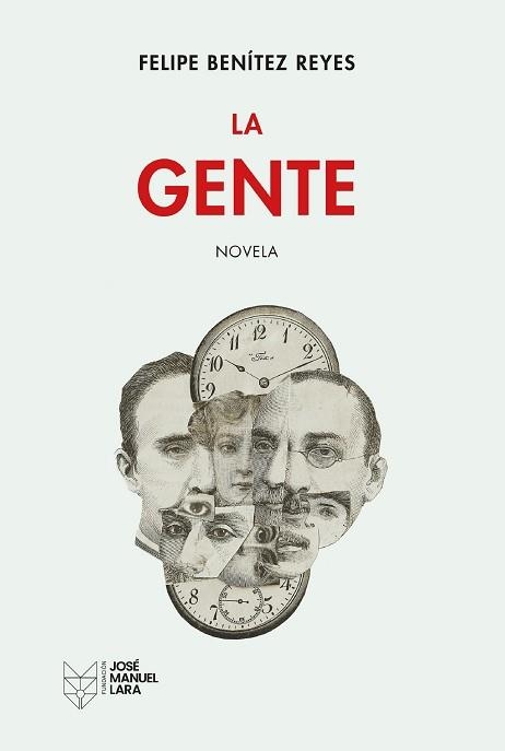 LA GENTE | 9788419132710 | BENÍTEZ REYES, FELIPE | Llibreria Geli - Llibreria Online de Girona - Comprar llibres en català i castellà