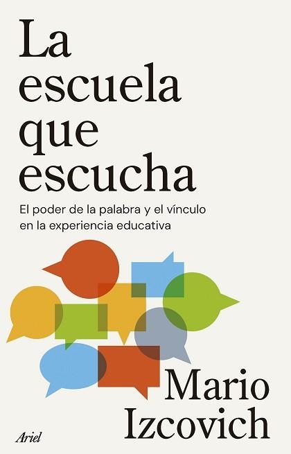 LA ESCUELA QUE ESCUCHA | 9788434439634 | IZCOVICH, MARIO | Libreria Geli - Librería Online de Girona - Comprar libros en catalán y castellano