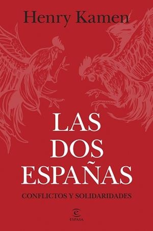 LAS DOS ESPAÑAS | 9788467078565 | KAMEN, HENRY | Libreria Geli - Librería Online de Girona - Comprar libros en catalán y castellano
