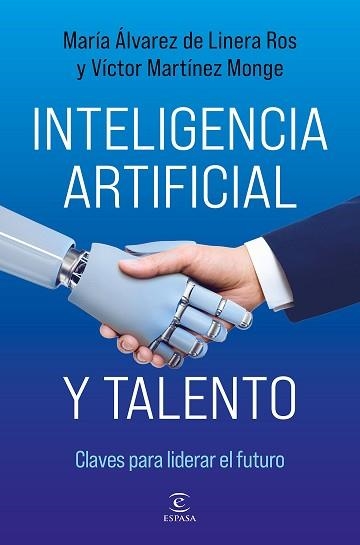 INTELIGENCIA ARTIFICIAL Y TALENTO | 9788467078589 | ÁLVAREZ DE LINERA ROS, MARÍA/MARTÍNEZ MONGE, VÍCTOR | Llibreria Geli - Llibreria Online de Girona - Comprar llibres en català i castellà