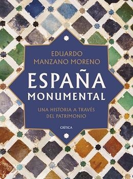 ESPAÑA MONUMENTAL | 9788491997993 | MANZANO, EDUARDO | Libreria Geli - Librería Online de Girona - Comprar libros en catalán y castellano