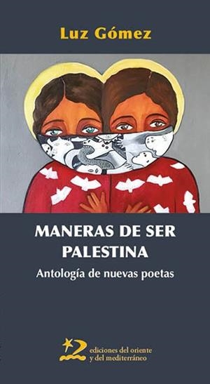 MANERAS DE SER PALESTINA | 9791399040432 | Llibreria Geli - Llibreria Online de Girona - Comprar llibres en català i castellà