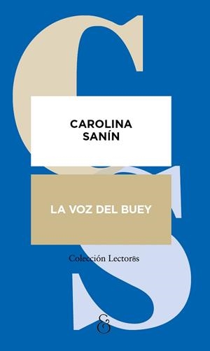 LA VOZ DEL BUEY | 9788412965551 | SANÍN PAZ, CAROLINA | Libreria Geli - Librería Online de Girona - Comprar libros en catalán y castellano