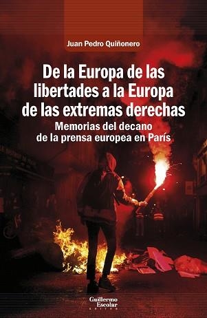 DE LA EUROPA DE LAS LIBERTADES A LA EUROPA DE LAS EXTREMAS DERECHAS | 9791387789190 | QUIÑONERO, JUAN PEDRO | Libreria Geli - Librería Online de Girona - Comprar libros en catalán y castellano