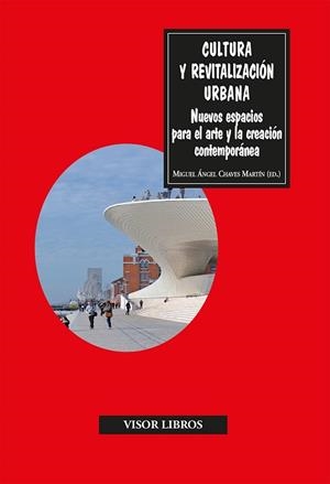 CULTURA Y REVITALIZACIÓN URBANA | 9788498956108 | CHAVES MARTÍN, MIGUEL ÁNGEL | Llibreria Geli - Llibreria Online de Girona - Comprar llibres en català i castellà