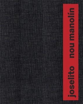 JOSELITO NOU MANOLÍN | 9788410024786 | DE LAS ALAS,LUIS/OLDENBURG,FEDERICO | Libreria Geli - Librería Online de Girona - Comprar libros en catalán y castellano