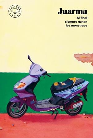 AL FINAL SIEMPRE GANAN LOS MONSTRUOS (NUEVA EDICIÓN) | 9788410323285 | JUARMA | Llibreria Geli - Llibreria Online de Girona - Comprar llibres en català i castellà