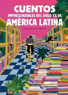 CUENTOS IMPRESCINDIBLES DEL SIGLO XX DE AMÉRICA LATINA | 9788410206205 | Llibreria Geli - Llibreria Online de Girona - Comprar llibres en català i castellà